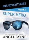 Review: Misadventures with a Super Hero