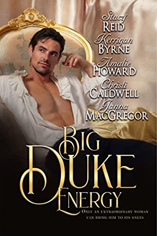 Big Duke Energy (Seasons of Sin Anthology Collection, #1; Victorian Rebels, #8) by Amalie Howard, Christi Caldwell, Janna McGregor, Kerrigan Byrne, Stacy Reid