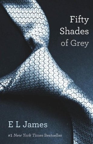 Fifty Shades of Grey (Fifty Shades, #1) by E.L. James