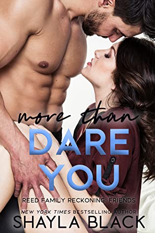 More Than Dare You (Reed Family Reckoning, #6) by Shayla Black