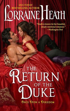 The Return of the Duke (Once Upon a Dukedom, #3) by Lorraine Heath