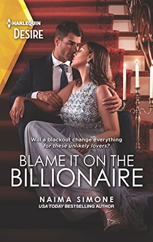 Blame It on the Billionaire (Blackout Billionaires #3) by Naima Simone