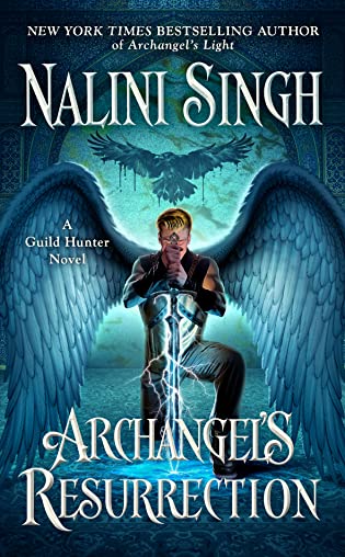 Archangel's Resurrection (Guild Hunter, #15) by Nalini Singh