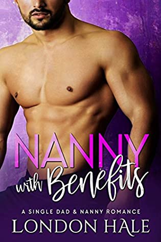 Nanny with Benefits (Temperance Falls: Experience Counts, #3) by London Hale