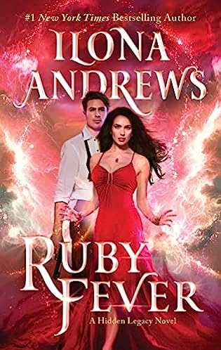 Ruby Fever (Hidden Legacy, #6) by Ilona Andrews